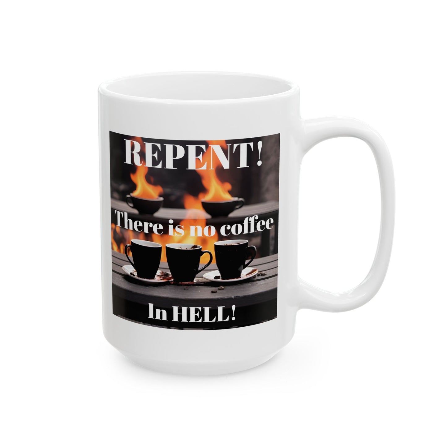 Repent Ceramic Mug, (11oz, 15oz)
